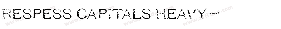 Respess Capitals Heavy字体转换